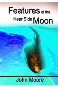 Features of the Near Side Moon (Grayscale Edition)