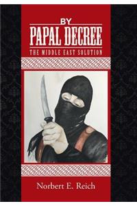 By Papal Decree