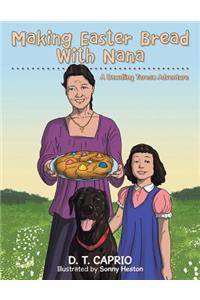 Making Easter Bread With Nana