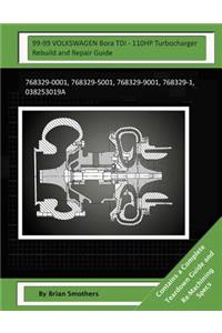 99-99 VOLKSWAGEN Bora TDI - 110HP Turbocharger Rebuild and Repair Guide