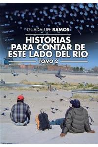 Historias para contar de este lado del río