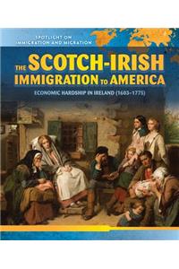 The Scotch-Irish Immigration to America