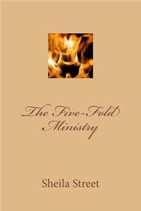 The Five Fold Ministry