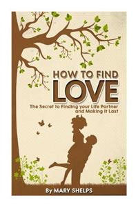 How to Find Love