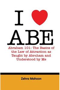 I love Abe - Abraham 101
