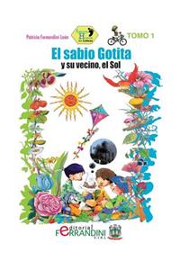 Sabio Gotita y su vecino el Sol