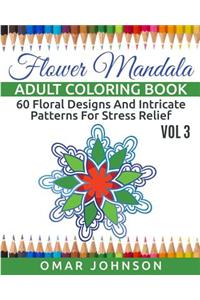 Flower Mandala Adult Coloring Book Vol 3
