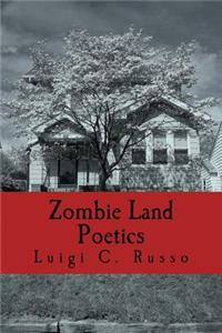 Zombie Land Poetics