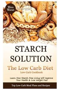 Starch Solution - Low Carb Diet