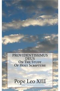 PROVIDENTISSIMUS DEUS On The Study Of Holy Scripture