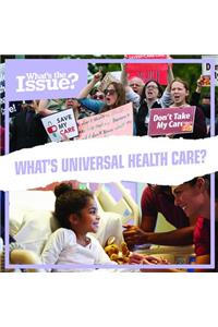 What's Universal Health Care?