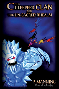 Culpepper Clan and the Un-Sacred Rhealm