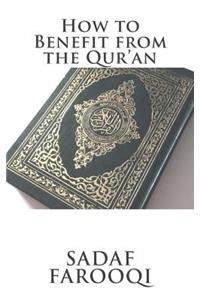 How to Benefit from the Qur'an