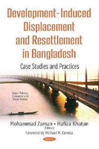 Development-Induced Displacement & Resettlement in Bangladesh
