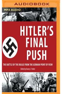 Hitler's Final Push