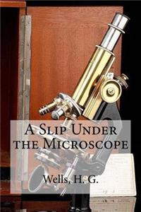 Slip Under the Microscope