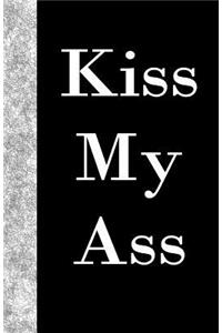 Kiss My Ass