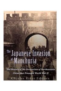 Japanese Invasion of Manchuria