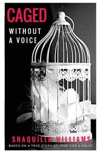 Caged Without a Voice