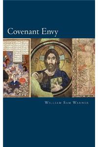 Covenant Envy And Other Essays 2nd Edition