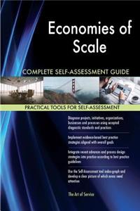 Economies of Scale Complete Self-Assessment Guide