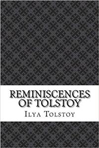 Reminiscences of Tolstoy