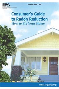 Consumer's Guide to Radon Reduction