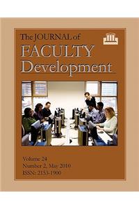 The Journal of Faculty Development: Volume 24, Number 2, May 2010