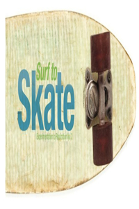 Surf to Skate: Volume 2
