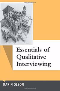 Essentials of Qualitative Interviewing