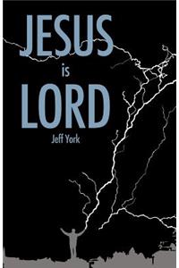 Jesus is Lord