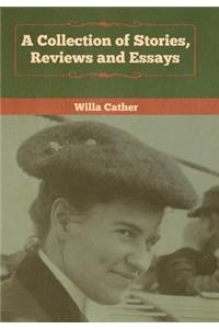 A Collection of Stories, Reviews and Essays