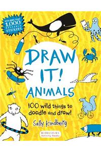 Draw It! Animals: 100 Wild Things to Doodle and Draw!