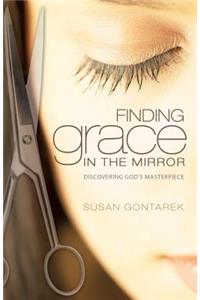 Finding Grace In the Mirror