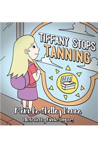 Tiffany Stops Tanning