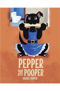 Pepper the Pooper