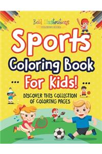 Sports Coloring Book For Kids!