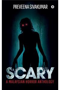 Scary