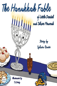 Hanukkah Fable of Little Dreidel and Silver Menorah