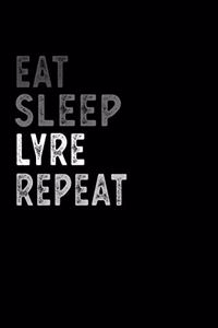 Eat Sleep Lyre Repeat Funny Musical Instrument Gift Idea