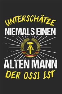 Unterschätze Niemals Einen Alten Mann Der Ossi Ist