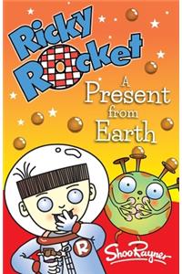 Ricky Rocket - A Present from Earth