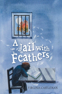 Jail with Feathers