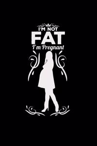 I'm not fat I'm pregnant