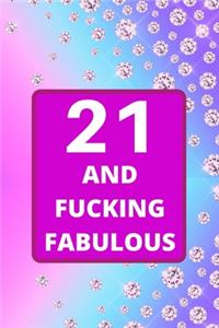21 and Fucking Fabulous