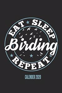 Eat Sleep Birding Repeat Calender 2020