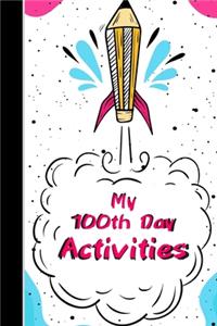 My 100th Day Activities