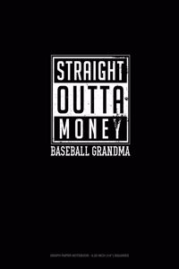 Straight Outta Money Baseball Grandma