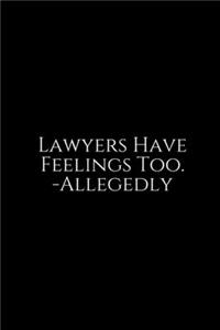 Lawyers Have
