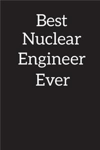 Best Nuclear Engineer Ever
